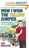 How I Won the Yellow Jumper: Dispatches from the Tour de France