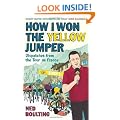 How I Won the Yellow Jumper: Dispatches from the Tour de France