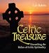 Celtic Treasure: Unearthing the Riches of Ancient Spirituality
