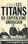Les titans du capitalisme americain