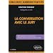 La conversation avec le jury : Cat�gories A et B