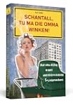 Schantall, tu ma die Omma winken! - A...