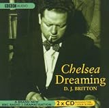 Chelsea Dreaming: A Play About Dylan Thomas (BBC Audio)