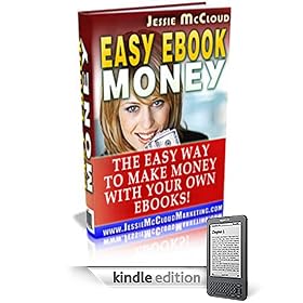 The Guide To Easy eBook Money - The Easy Way To Make Money With Your Own eBooks!