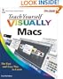 Teach Yourself VISUALLY Macs (Teach Yourself VISUALLY (Tech))
