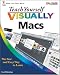 Teach Yourself VISUALLY Macs (Teach Yourself VISUALLY (Tech))