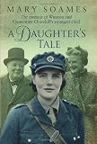 A Daughters Tale: The Memoir of Winston and Clementine Churchills youngest child