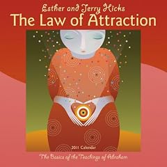 The Law of Attraction 2011 Calendar: The Basics of the Teachings of Abraham