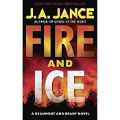 Fire and Ice: A Beaumont and Brady Novel | J. A. Jance