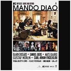 Mando Diao - MTV Unplugged: Above and Beyond