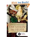 Die Seelen im Feuer: Historischer Roman