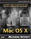 Maximum Mac OS X Security (Maximum Security)
