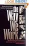 The Way We Work: What You Know about Working Styles Can Increase Your Efficiency, Productivity and Job Satisfaction