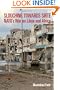 Slouching Towards Sirte: NATO'S War on Libya and Africa