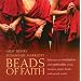 Beads of Faith: Pathways to Meditation and Spirituality Using Rosaries, Prayer Beads, and Sacred Words
