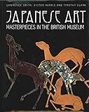 Japanese art : masterpieces in the British Museum