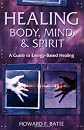 Healing Body, Mind & Spirit