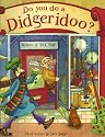 Do You Do a Didgeridoo?