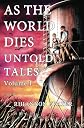 As The World Dies Untold Tales Volume 1