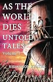 As The World Dies Untold Tales Volume 1