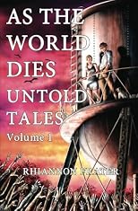 As The World Dies Untold Tales Volume 1