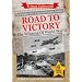 World War 2 Great Battles and Generals: Road to Victory