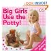 Big Girls Use the Potty!