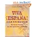 Viva Espana. Das Kochbuch: Die besten Rezepte aus der spanischen Landk�che