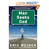 Man Seeks God: My Flirtations with the Divine