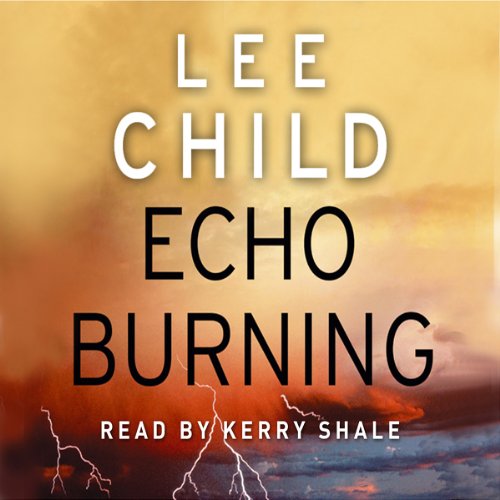 Echo Burning: Jack Reacher 5