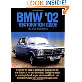 BMW '02 Restoration Guide (Brooklyns Restoration) by Mike Macartney
