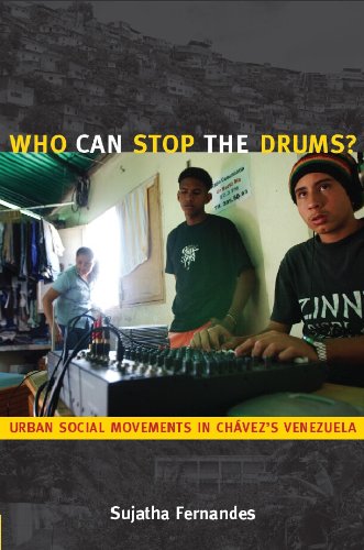 Who Can Stop the Drums?: Urban Social Movements in Chávez's Venezuela (e-Duke books scholarly collection.)