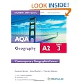 AQA A2 Geography Student Unit Guide: Contemporary Geographical Issues: Unit 3