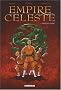 Empire c�leste, Tome 1 : Dragon et tigre