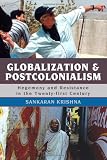 Globalization and Postcolonialism: Hegemony and Resistance in the Twenty-first Century