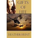 Gifts of Life (The Gift Series) ~ Heather Hunt