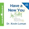 HAVE A NEW YOU BY FRIDAY - AUDIOBOOK: How to Accept Yourself, Boost YourConfidence  and  Change Your Life in 5