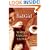 The Bad Girl: A Novel