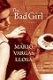 The Bad Girl: A Novel The Bad Girl: A Novel