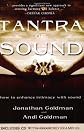 Tantra Of Sound: How To Enhance Intimacy With Sound