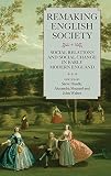 Remaking English society : social relations and social change in early modern England