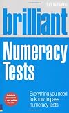 Brilliant Numeracy Tests: Everything You Need to Know to Pass Numeracy Tests