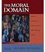 The Moral Domain: Guided Readings in Philosophical and Literary Texts