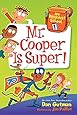 My Weirdest School #1: Mr. Cooper Is Super!