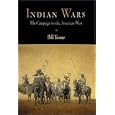 Indian Wars: The Campaign for the American West by Bill Yenne