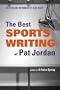 The Best Sports Writing of Pat Jordan