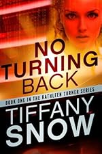 No Turning Back (The Kathleen Turner Series #1)