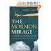 The Mormon Mirage: A Former Member Looks at the Mormon Church Today