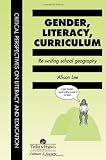 Gender Literacy & Curriculum (Critical Perspectives on Literacy and Education)