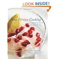 New Persian Cooking: A Fresh Approach to the Classic Cuisine of Iran